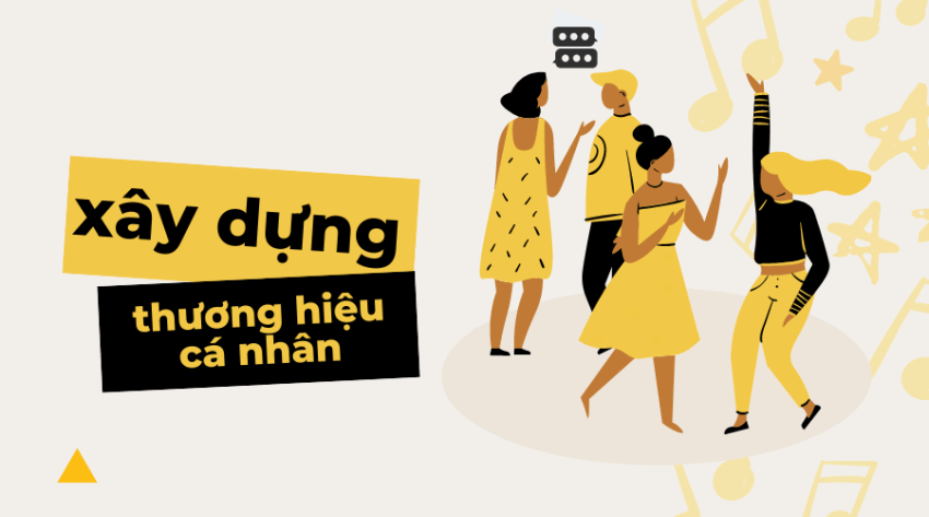  Cách Xây Dựng Thương Hiệu Cá Nhân